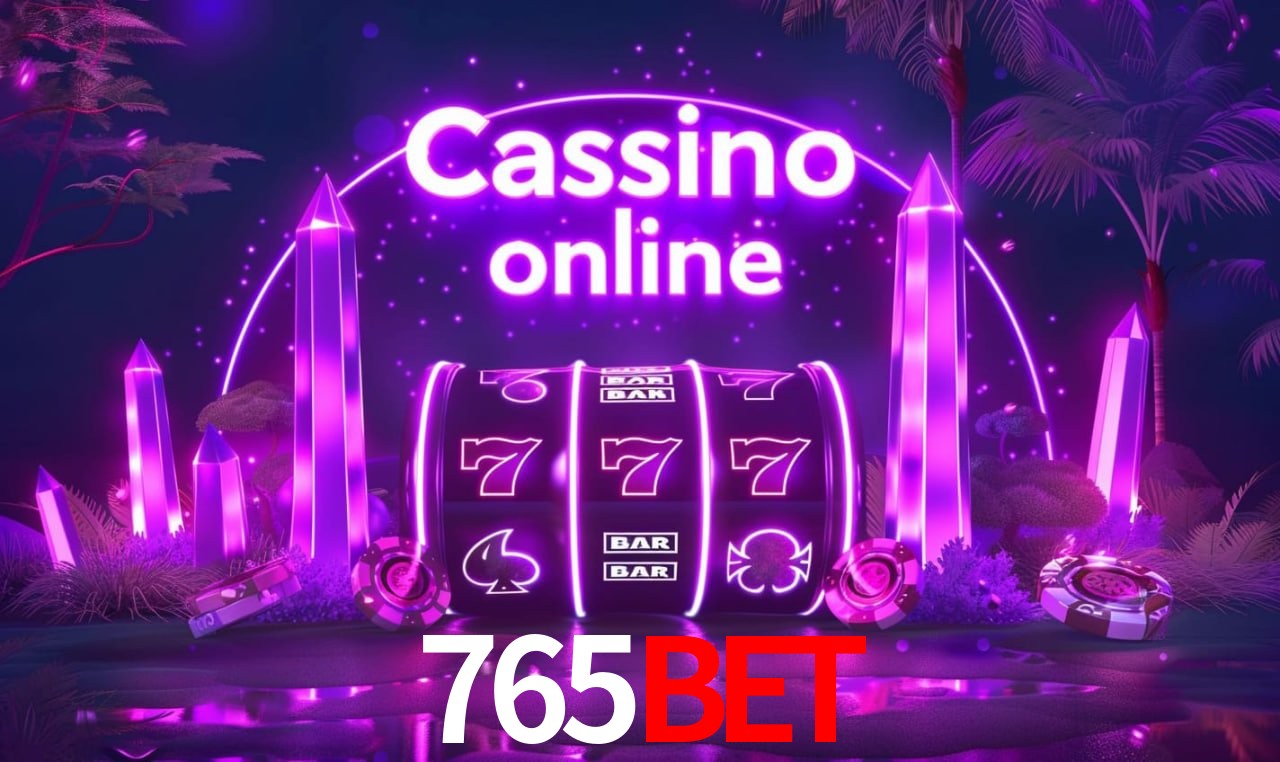 765bet Caça-níqueis móveis